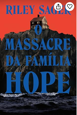 Livro O Massacre da Família Hope, de Riley Sager (capa comum)